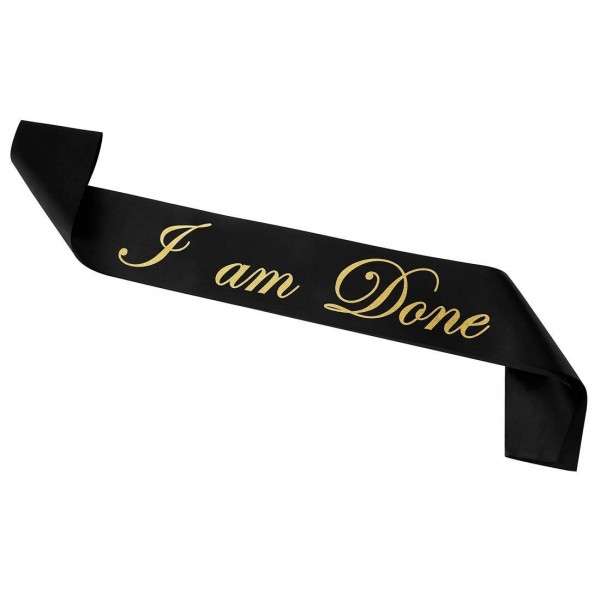 Graduation Sash Gold I am Done 32 inches Long - One Size Fits All - 1 ...