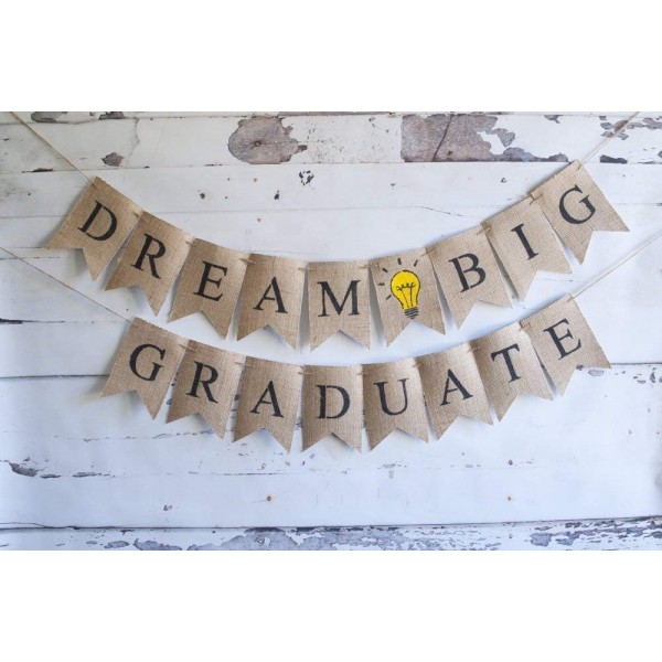 Dream Big Graduate Burlap Banner Dream Big Graduate Burlap Banner